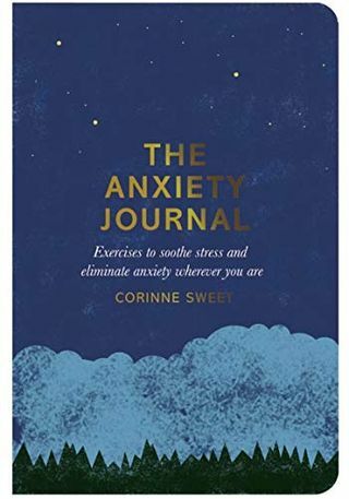 The Anxiety Journal: Exercícios para aliviar o estresse e eliminar a ansiedade onde quer que você esteja