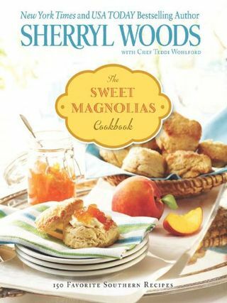 O livro de receitas Sweet Magnolias: Mais de 150 receitas favoritas do sul