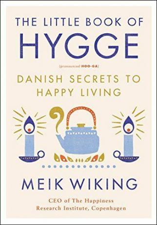 O pequeno livro de Hygge: segredos dinamarqueses para uma vida feliz